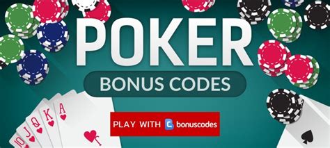Poker Bonus Codes .